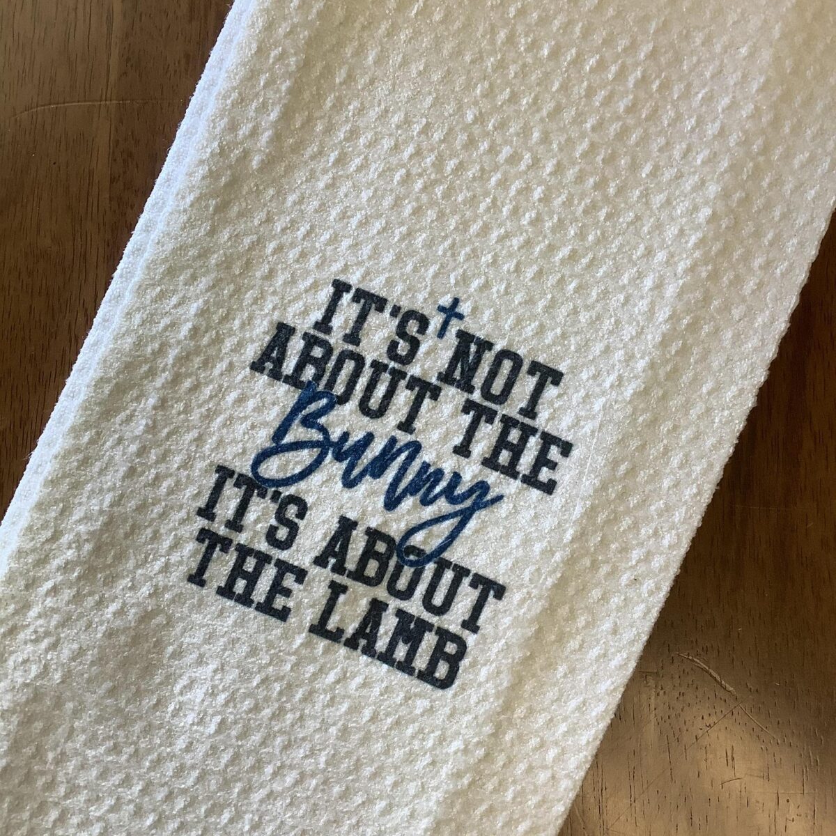Not About The Bunny Kitchen Towel