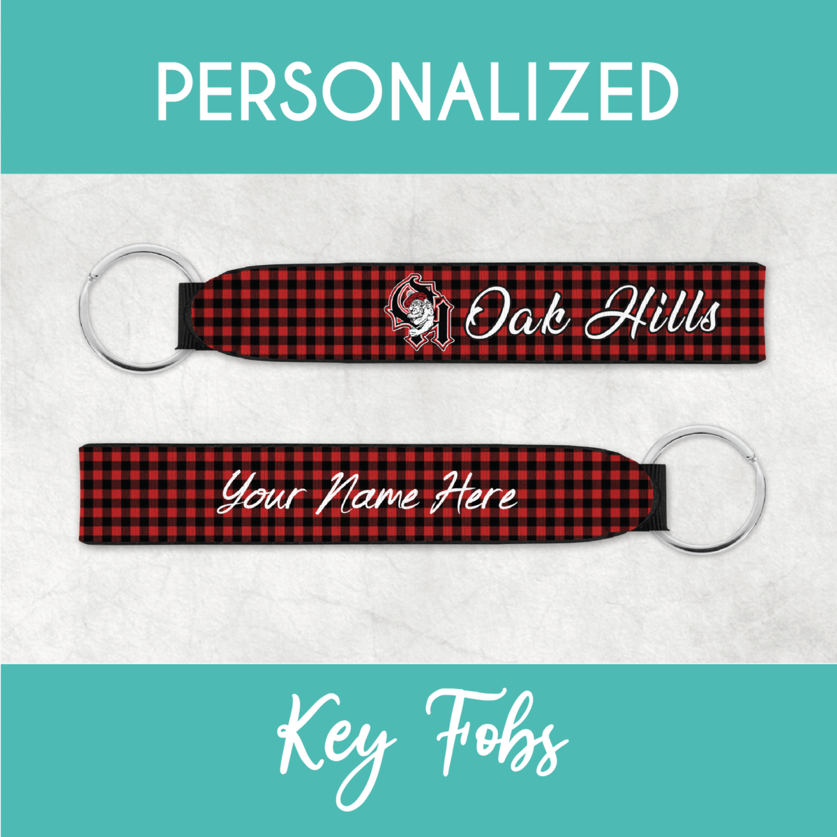 Oak Hills Personalized Key Fobs