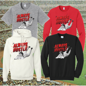 Always Hustle Tees & Sweatshirts
